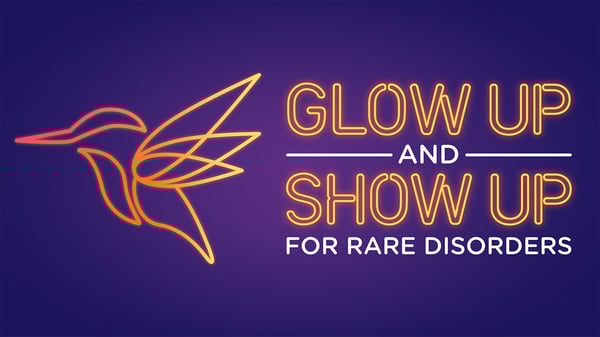 #GlowUpShowUp for Rare Disorders